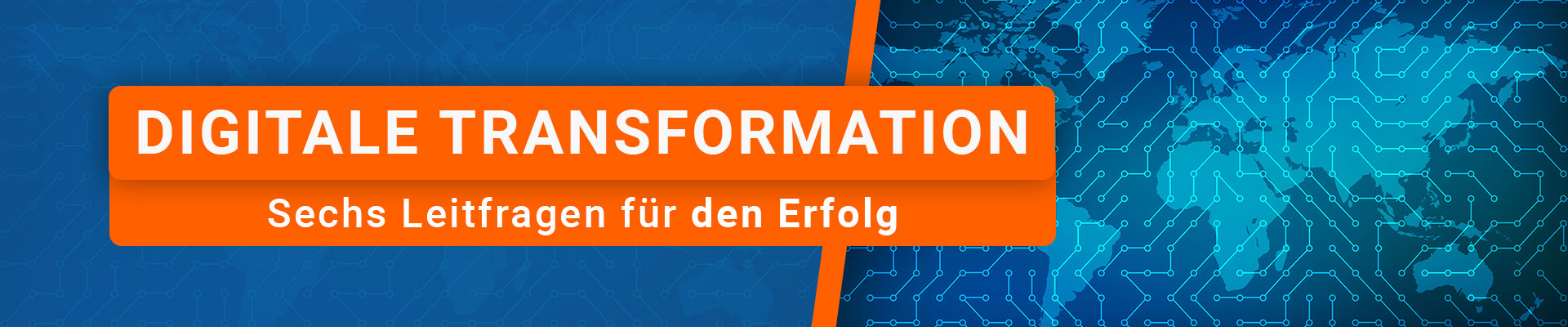 digitale-transformation-sechs-leitfragen-header