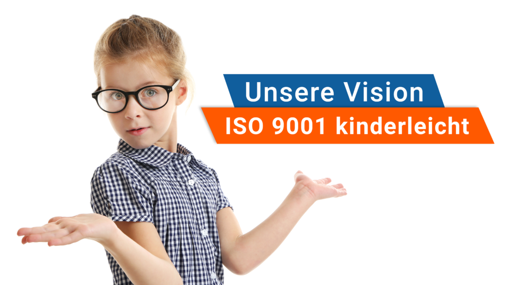 Das Bild zeigt ein Kind, das ISO 9001 kinderleicht umsetzt