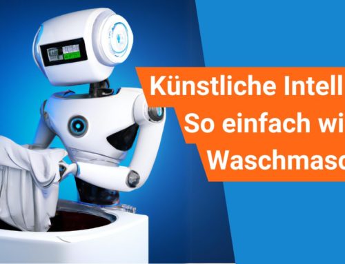 Künstliche Intelligenz: So einfach wie eine Waschmaschine?