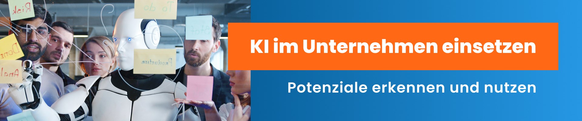 KI im Unternehmen einsetzen - Potenziale im Unternehmen erkennen und einsetzen